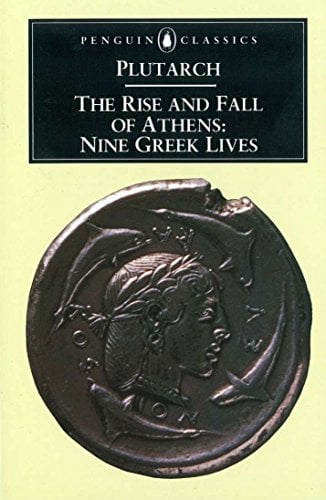 Book Cover The Rise and Fall of Athens: Nine Greek Lives