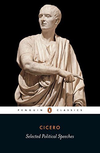 Book Cover Cicero: Selected Political Speeches (Penguin Classics)