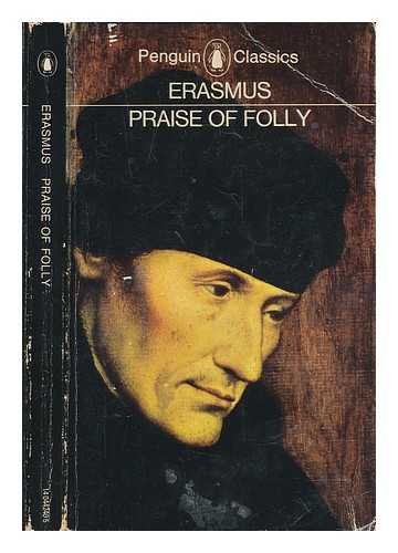 Praise of Folly: And, Letter to Martin Dorp, 1515