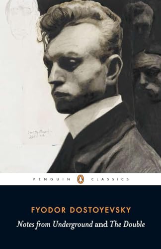 Notes from Underground; the Double (Penguin Classics)