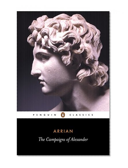 Book Cover The Campaigns of Alexander (Penguin Classics)