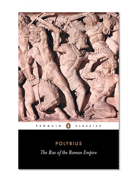 Book Cover The Rise of the Roman Empire (Penguin Classics)