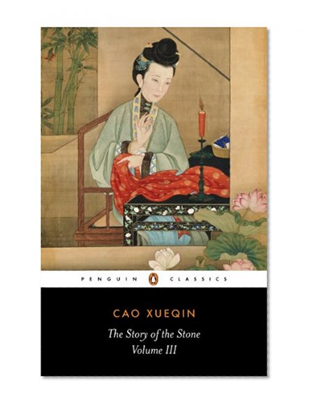 The Story of the Stone: Or, The Dream of the Red Chamber, Vol. 3: The Warning Voice