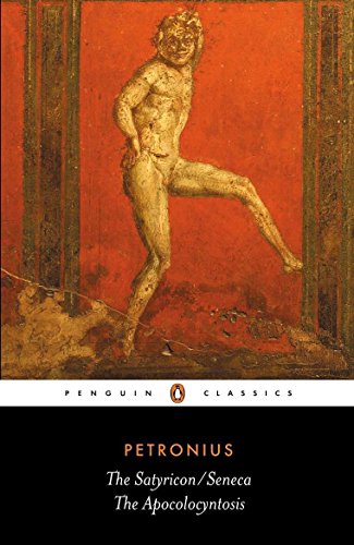 Book Cover The Satyricon and The Apocolocyntosis of the Divine Claudius (Penguin Classics)