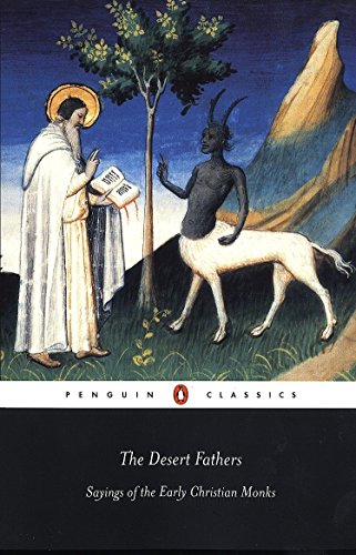 Book Cover The Desert Fathers: Sayings of the Early Christian Monks (Penguin Classics)