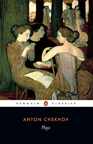 Book Cover Plays: Ivanov; The Seagull; Uncle Vanya; Three Sisters; The CherryOrchard (Penguin Classics)