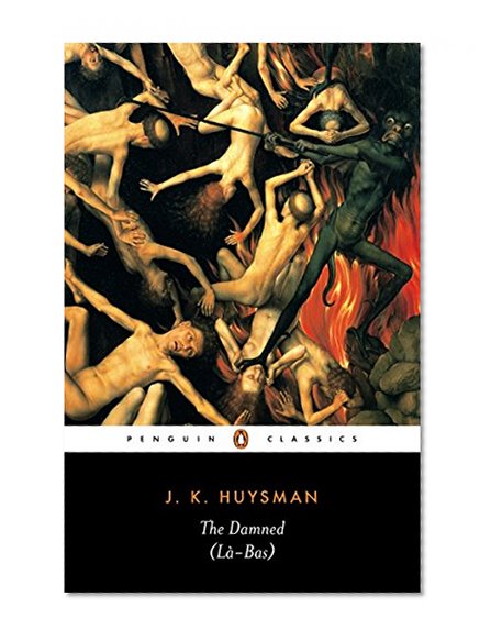 Book Cover The Damned (La-Bas) (Penguin Classics)
