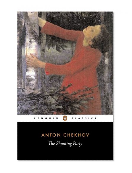 The Shooting Party (Penguin Classics)