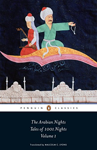 The Arabian Nights: Tales of 1,001 Nights: Volume 1 (Penguin Classics)