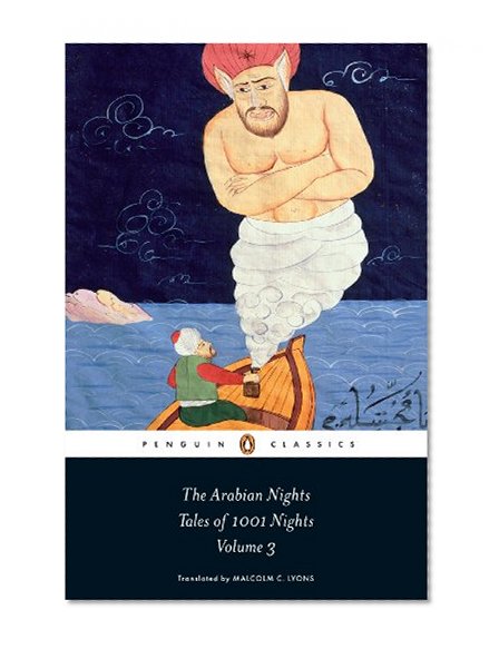 The Arabian Nights: Tales of 1,001 Nights: Volume 3 (Penguin Classics)