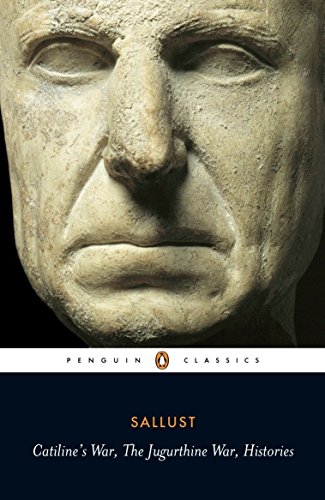 Book Cover Catiline's War, The Jurgurthine War, Histories (Penguin Classics)