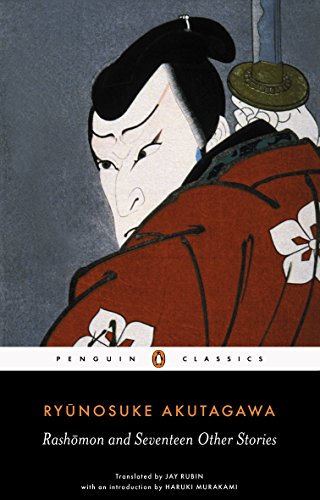 Book Cover Rashomon and Seventeen Other Stories (Penguin Classics Deluxe Edition)
