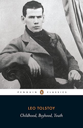 Childhood; Boyhood; Youth (Penguin Classics)