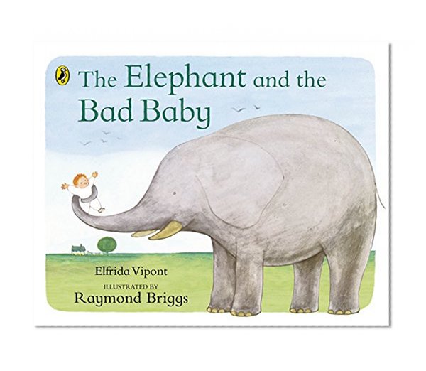Book Cover The Elephant and the Bad Baby (Puffin Picture Books)