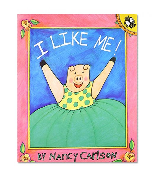 Book Cover I Like Me! (Picture Puffin Books)