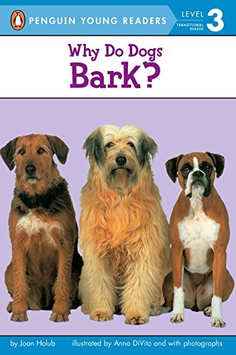 Book Cover Why Do Dogs Bark? (Penguin Young Readers, Level 3)