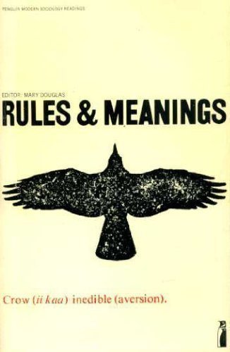 Rules and Meanings: The Anthropology of Everyday Knowledge (Penguin modern sociology readings)