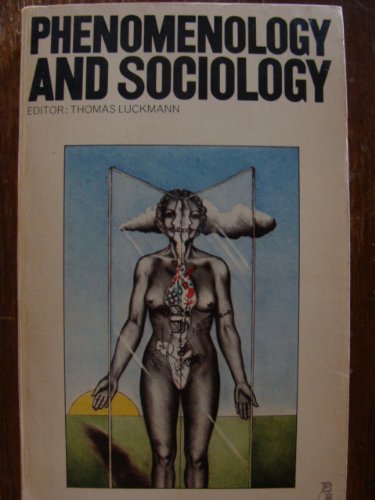 Phenomenology and Sociology (Modern Sociological Readings)