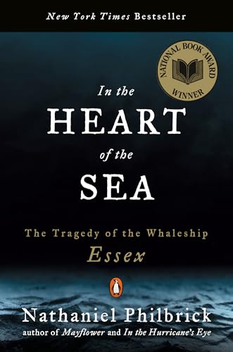 Book Cover In the Heart of the Sea: The Tragedy of the Whaleship Essex