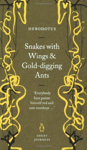 Snakes with Wings and Gold-Digging Ants (Penguin Great Journeys)