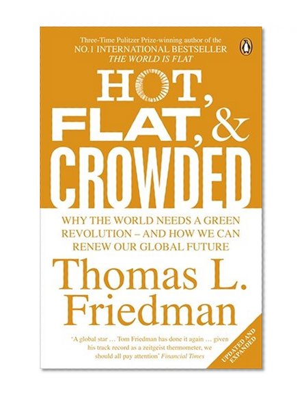 Hot, Flat and Crowded