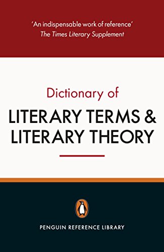 Book Cover The Penguin Dictionary of Literary Terms and Literary Theory: Fifth Edition
