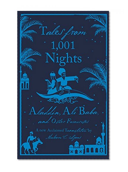 Book Cover Tales from 1,001 Nights: Aladdin, Ali Baba and Other Favourites (A Penguin Classics Hardcover)
