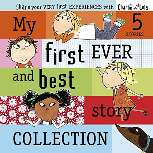 Book Cover Charlie and Lola: My First Ever and Best Story Collection