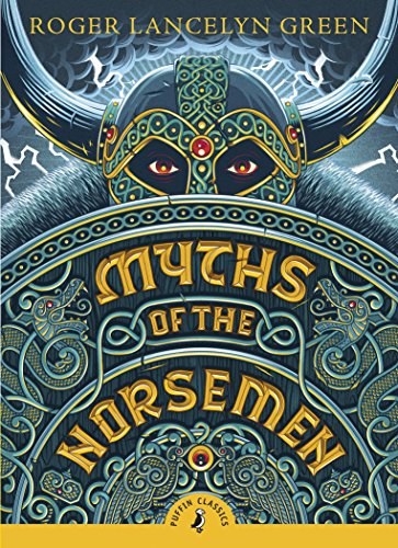 Book Cover Myths of the Norsemen (Puffin Classics)