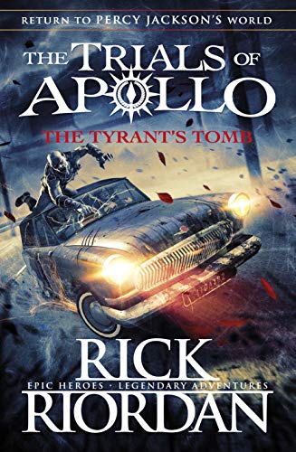 Book Cover The Tyrantâ€™s Tomb (The Trials of Apollo Book 4)