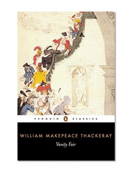 Vanity Fair (Penguin Classics) by William Makepeace Thackeray