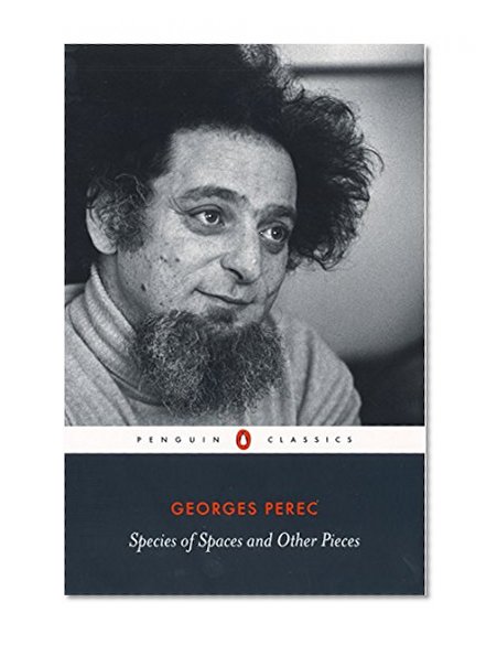 Book Cover Species of Spaces and Other Pieces (Penguin Classics)