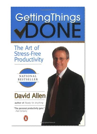 Book Cover Getting Things Done: The Art of Stress-Free Productivity