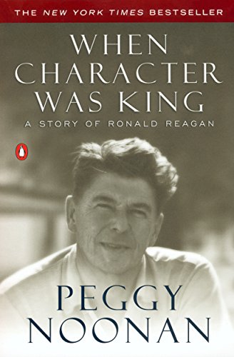 Book Cover When Character Was King: A Story of Ronald Reagan