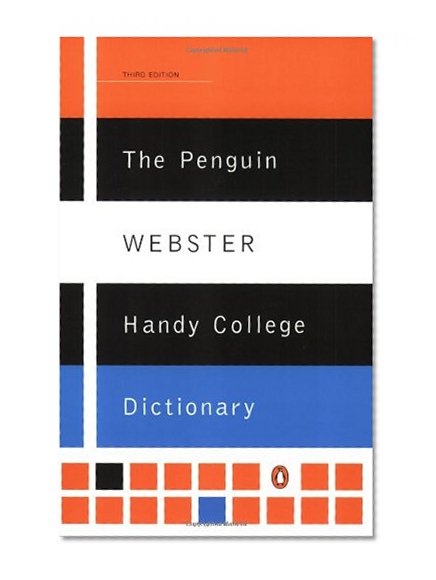 The Penguin Webster Handy College Dictionary: Third Edition (Reference)