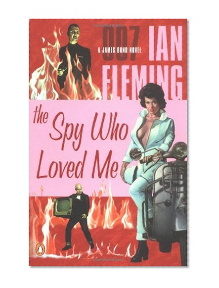 The Spy Who Loved Me (James Bond Novels)