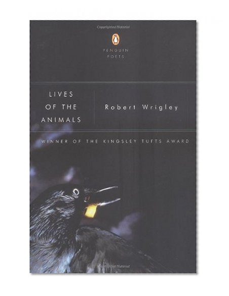 Lives of the Animals (Penguin Poets)