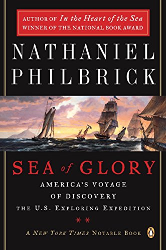 Book Cover Sea of Glory: America's Voyage of Discovery, The U.S. Exploring Expedition, 1838-1842