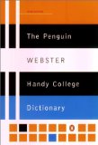 The Penguin Webster Handy College Dictionary: Third Edition (Reference)