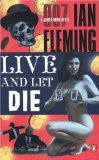 Live and Let Die (James Bond Novels)
