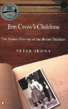 Jim Crow's Children: The Broken Promise of the Brown Decision