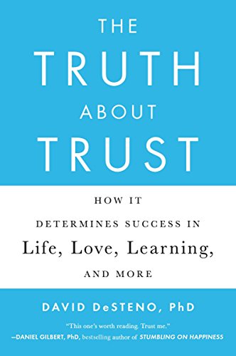 Book Cover The Truth About Trust: How It Determines Success in Life, Love, Learning, and More