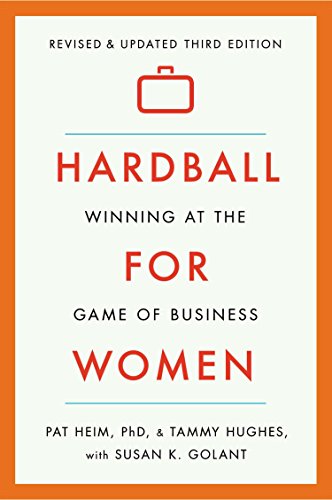 Book Cover Hardball for Women: Winning at the Game of Business: Third Edition
