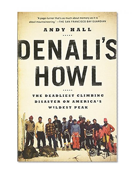 Book Cover Denali's Howl: The Deadliest Climbing Disaster on America's Wildest Peak