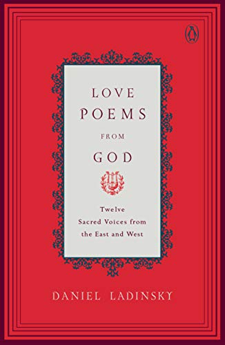 Book Cover Love Poems from God: Twelve Sacred Voices from the East and West (Compass)