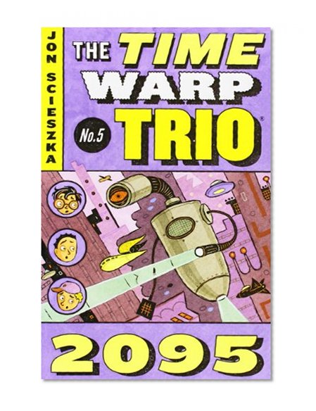 Book Cover 2095 (Time Warp Trio, Vol. 5)