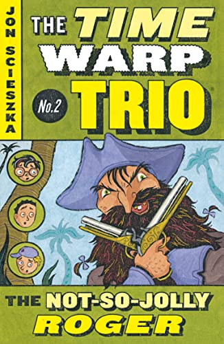 Book Cover The Not-So-Jolly Roger #2 (Time Warp Trio)