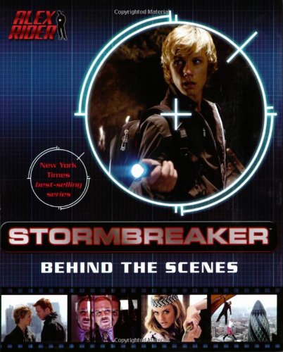 Stormbreaker: Behind the Scenes (Alex Rider)