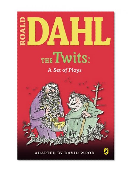 The Twits: A Set of Plays