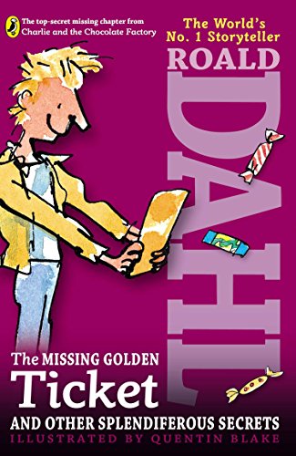 Book Cover The Missing Golden Ticket and Other Splendiferous Secrets